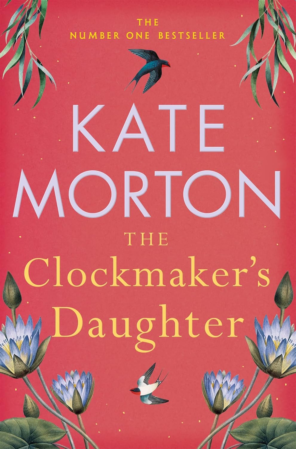 The Clockmaker’s Daughter by Kate Morton
