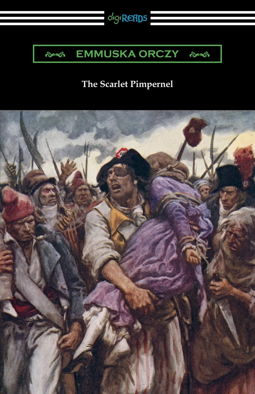 The Scarlet Pimpernel by Baroness Orczy