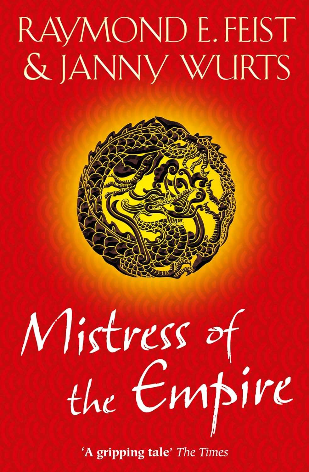 Mistress of the Empire by Raymond E. Feist and Janny Wurts