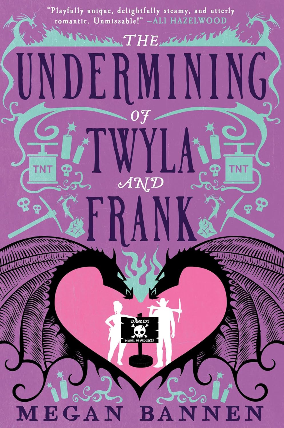 The Undermining of Twyla and Frank by Megan Bannen