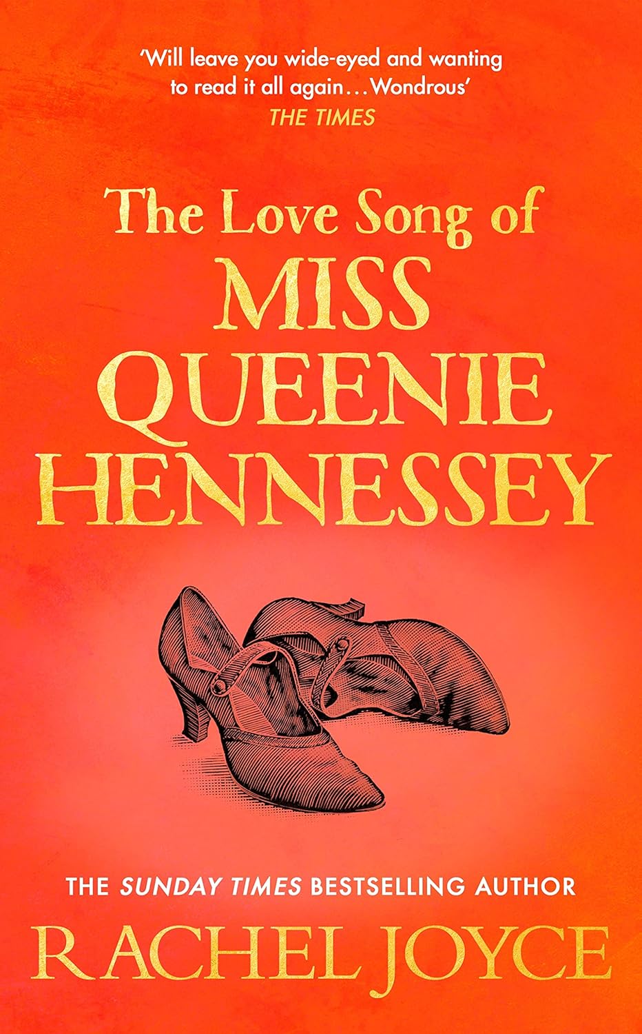 The Love Song of Miss Queenie Hennessy by Rachel Joyce