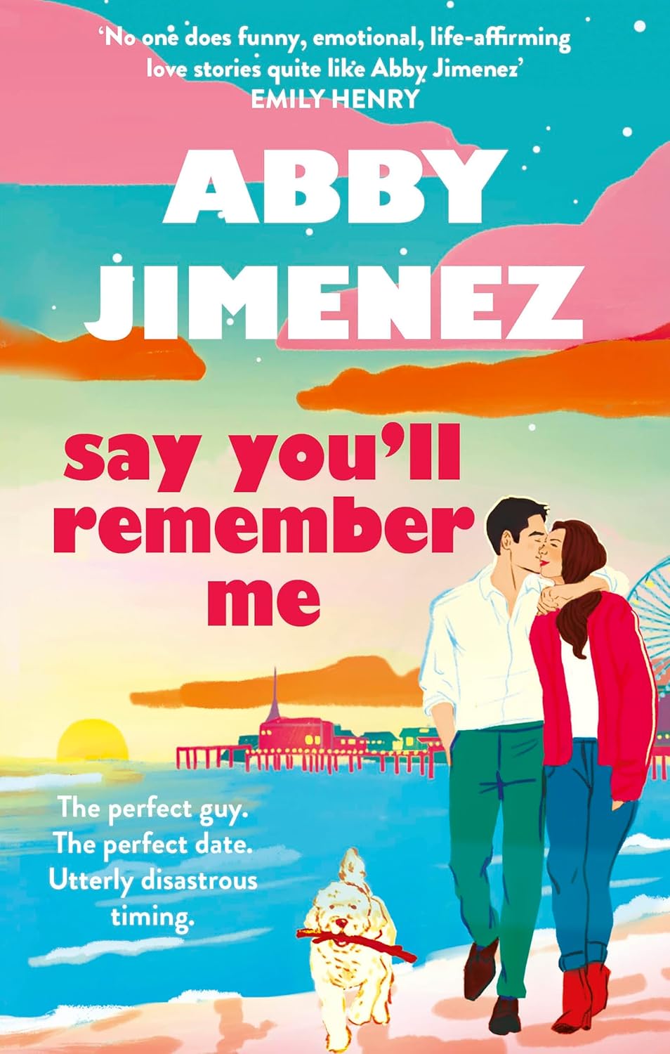 Say You’ll Remember Me by Abby Jimenez