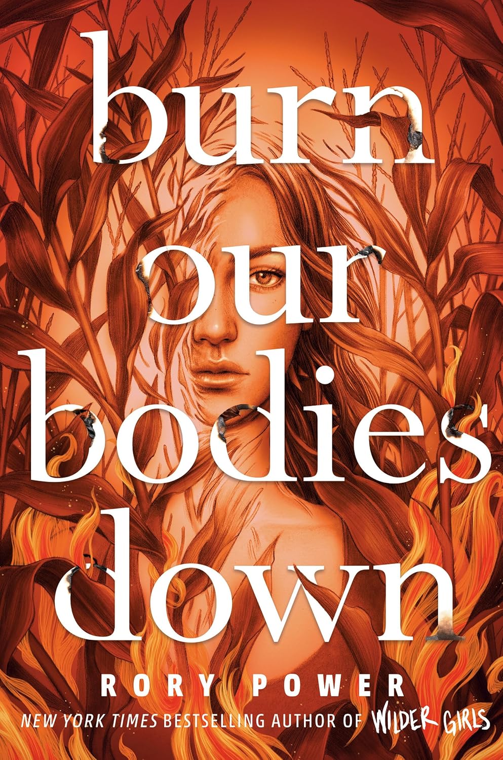 Burn Our Bodies Down by Rory Power