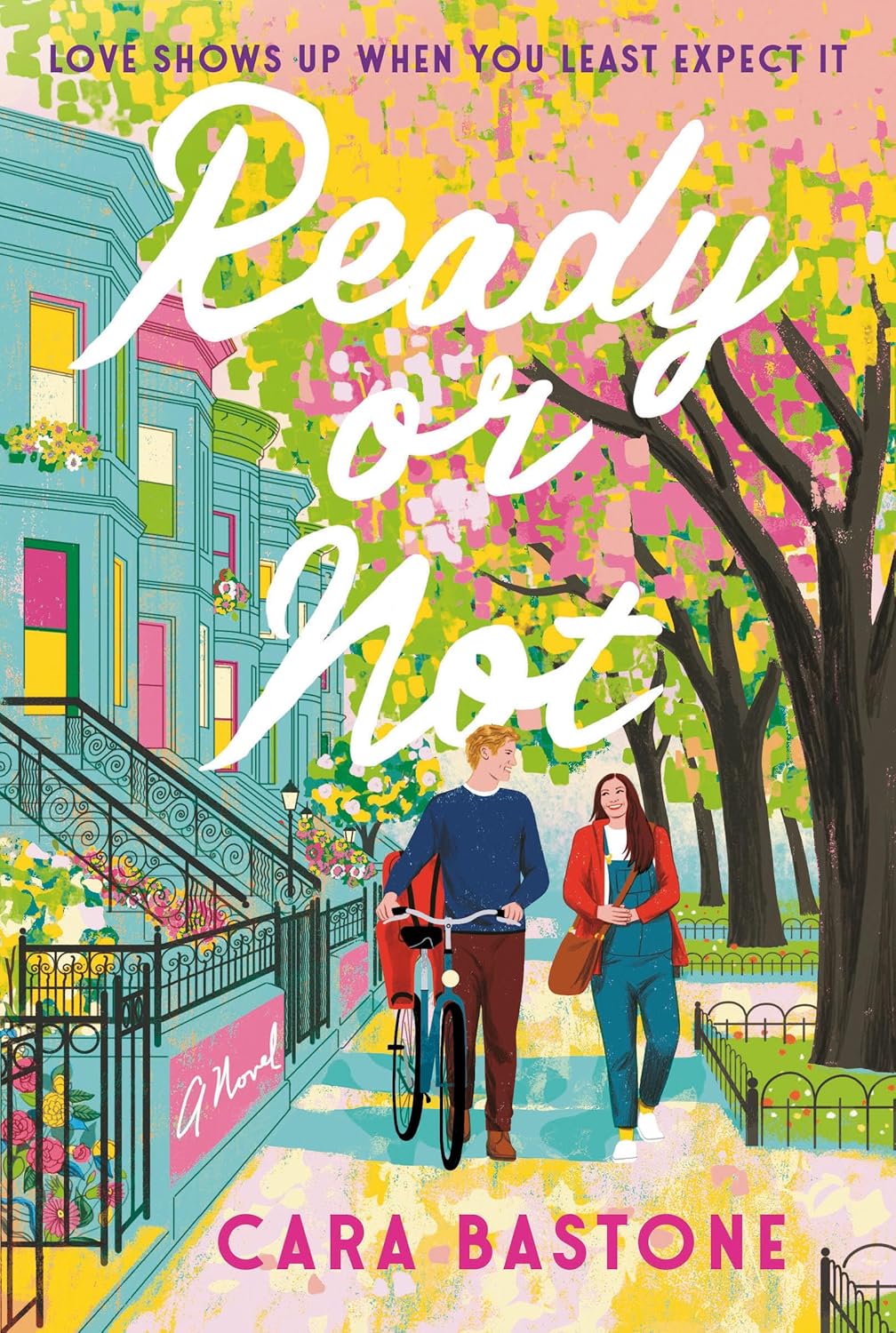 Ready or Not by Cara Bastone