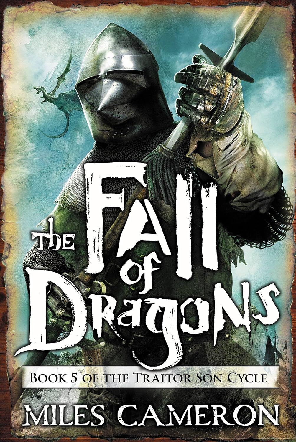 The Fall of Dragons by Miles Cameron