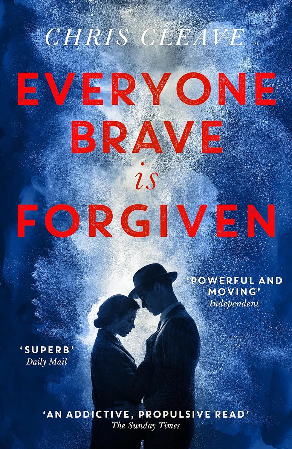 Everyone Brave Is Forgiven by Chris Cleave