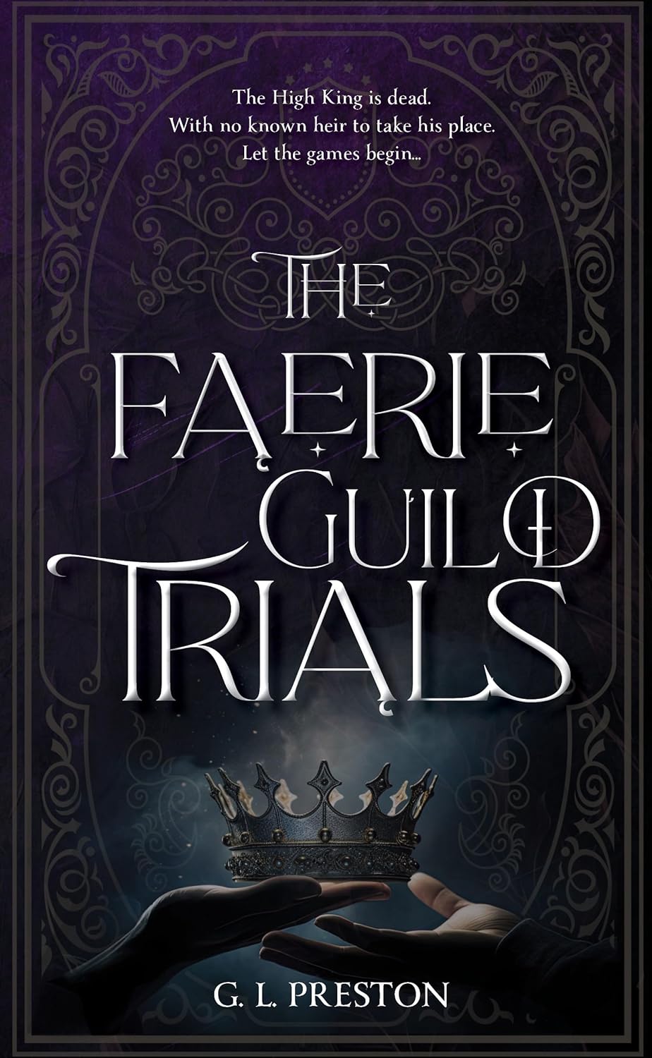 The Faerie Guild Trials by Gem L Preston