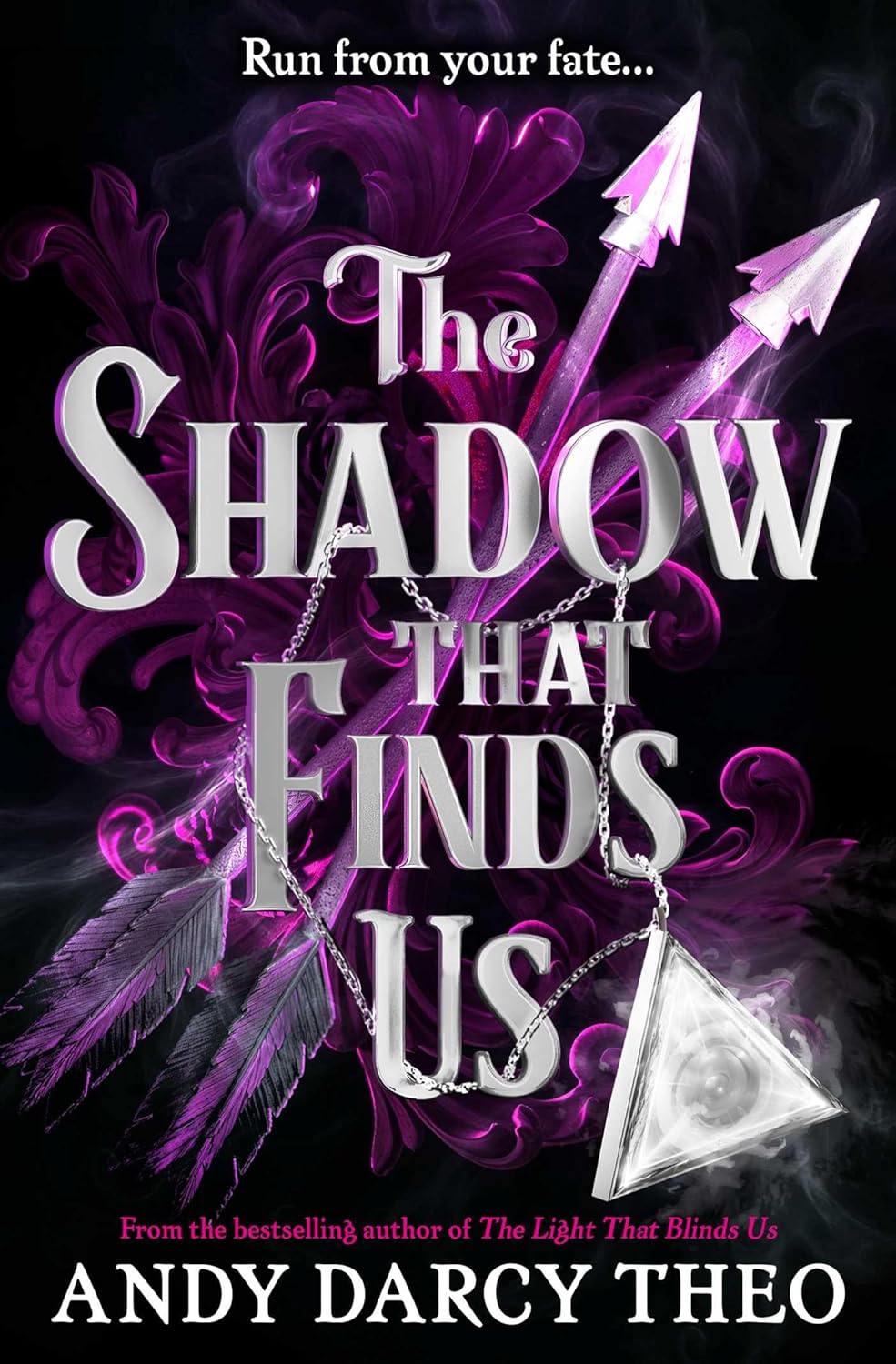 The Shadow That Finds Us by Andy Darcy Theo