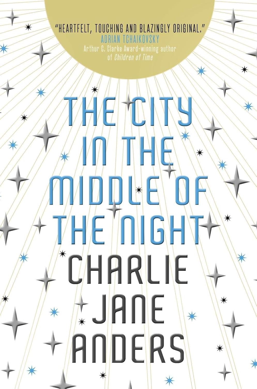 The City in the Middle of the Night by Charlie Jane Anders