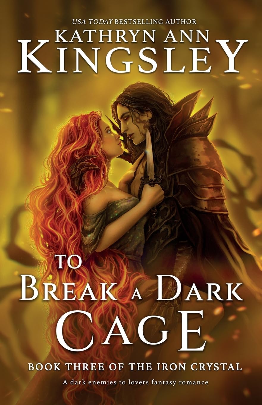 To Break a Dark Cage by Kathryn Ann Kingsley
