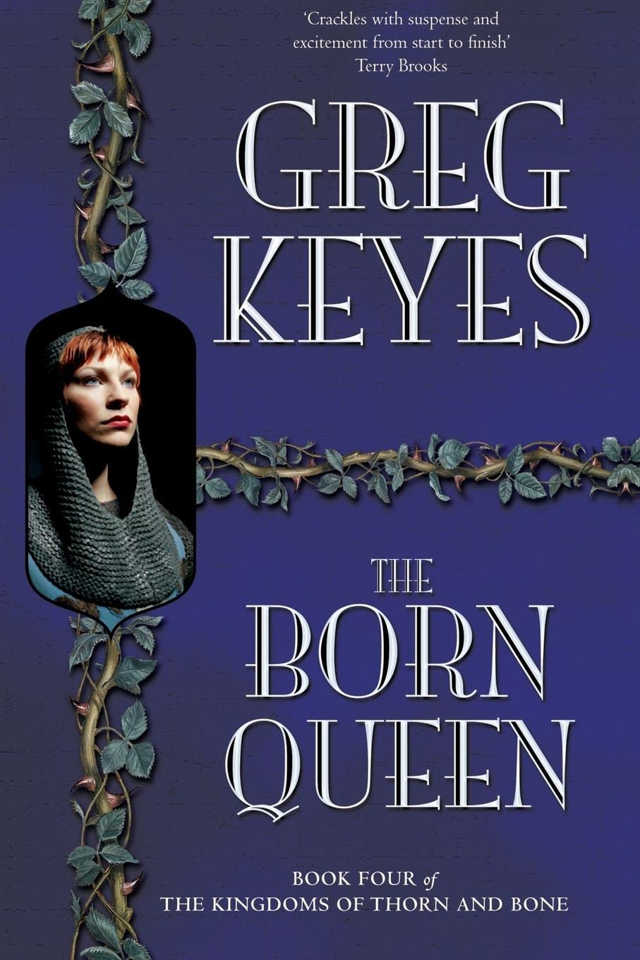 The Born Queen by Greg Keyes