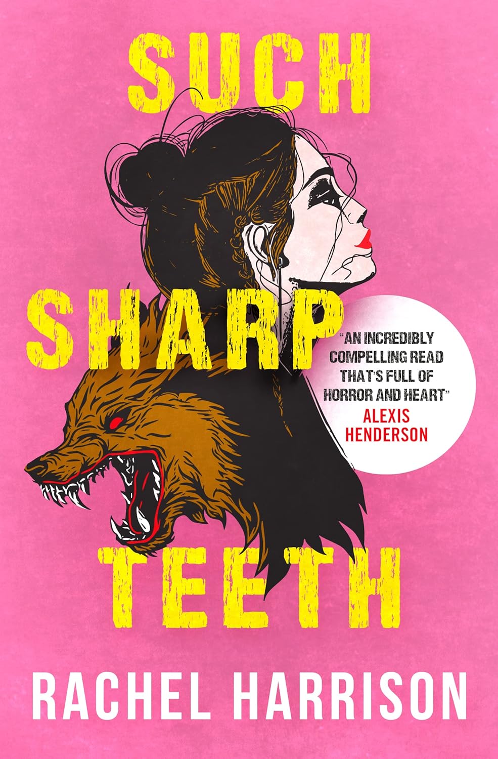 Such Sharp Teeth by Rachel Harrison