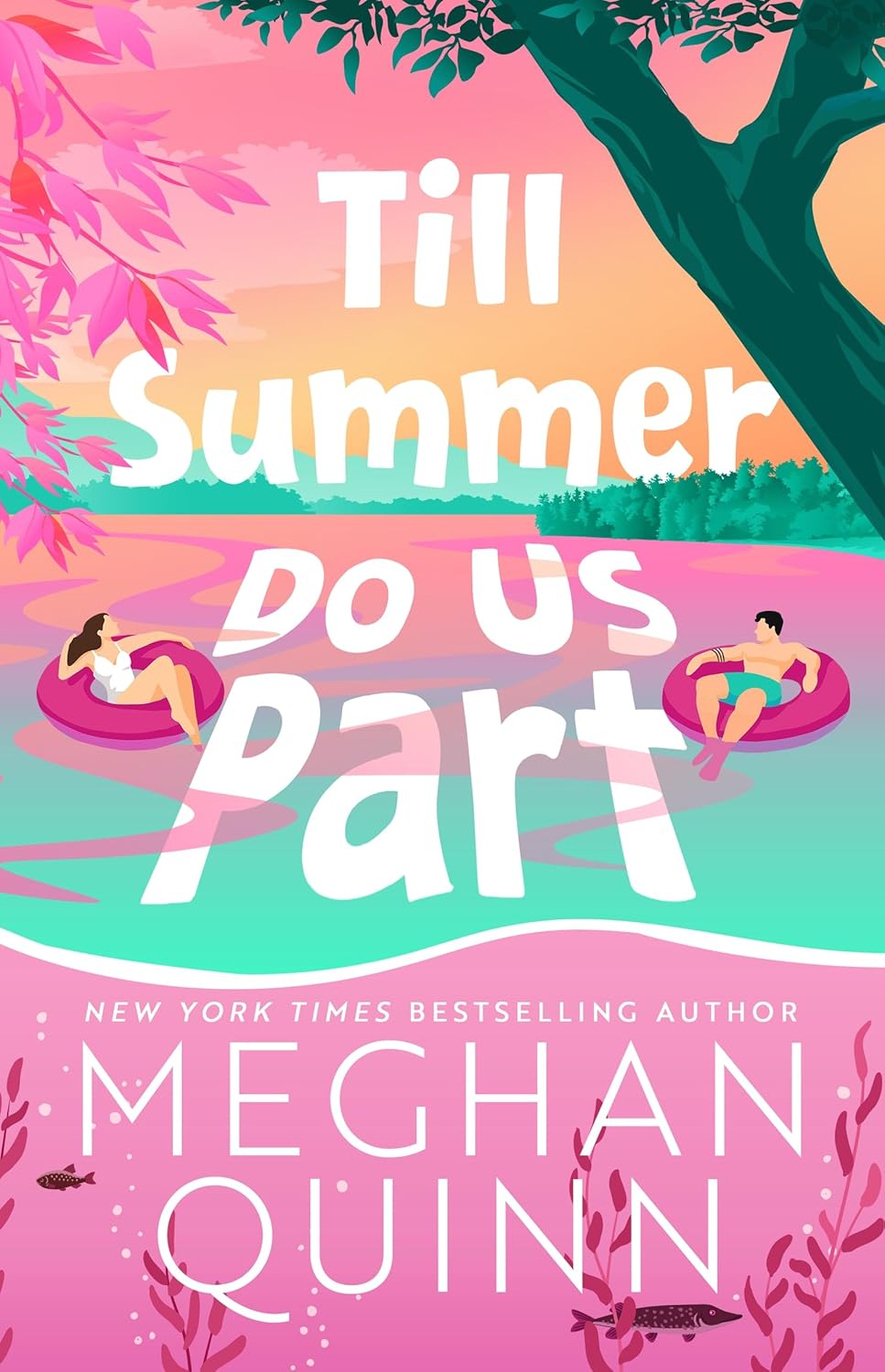 Till Summer Do Us Part by Meghan Quinn