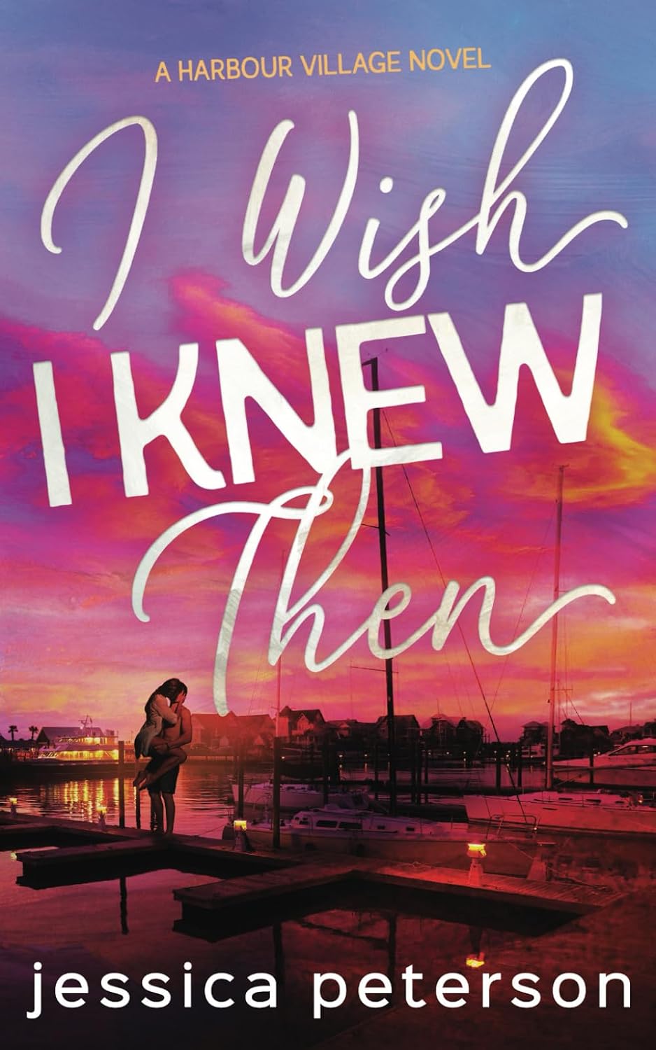 I Wish I Knew Then by Jessica Peterson