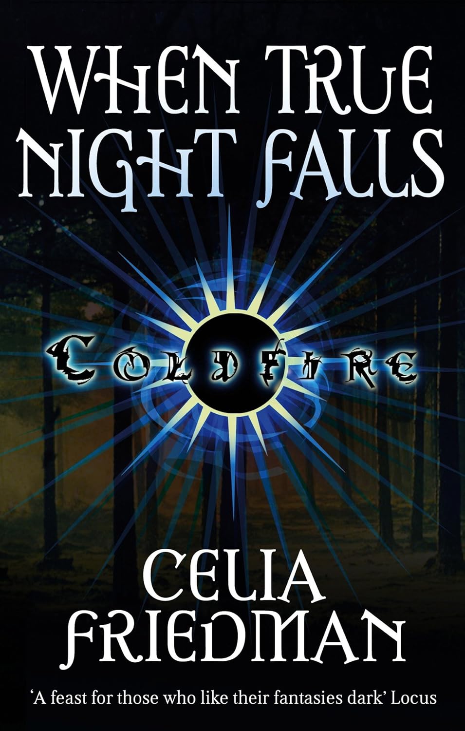 When True Night Falls by C. S. Friedman