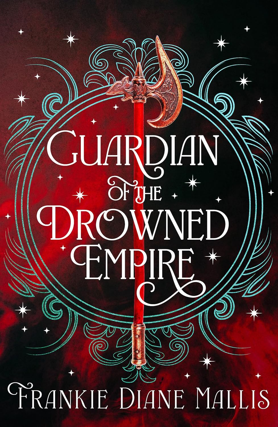 Guardian of the Drowned Empire by Frankie Diane Mallis