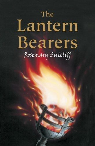 The Lantern Bearers by Rosemary Sutcliff