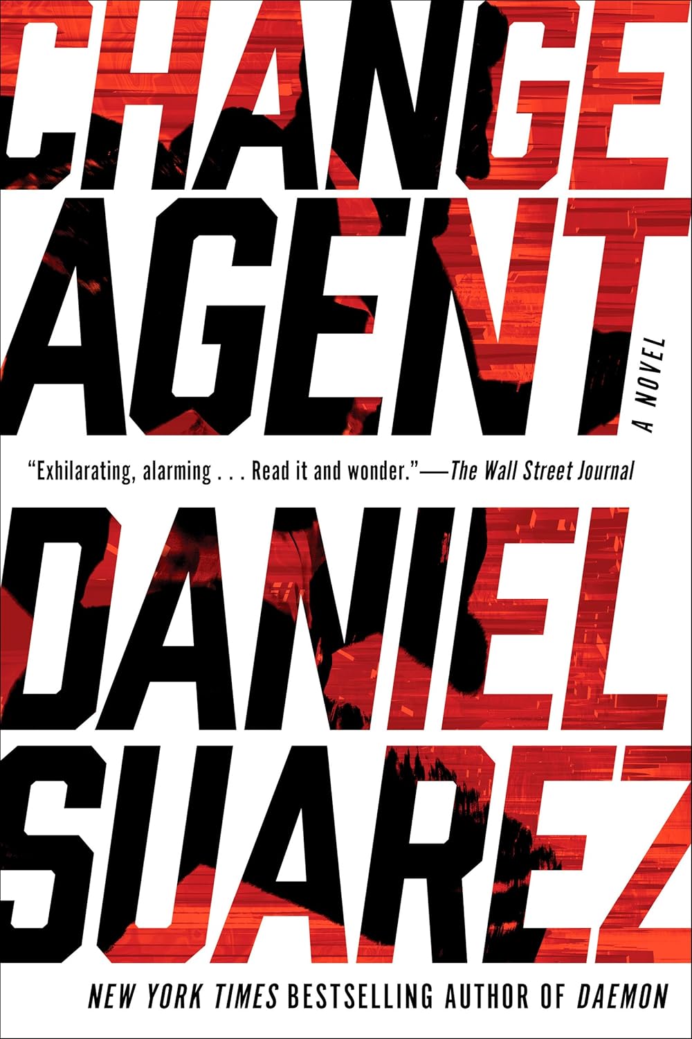 Change Agent by Daniel Suarez