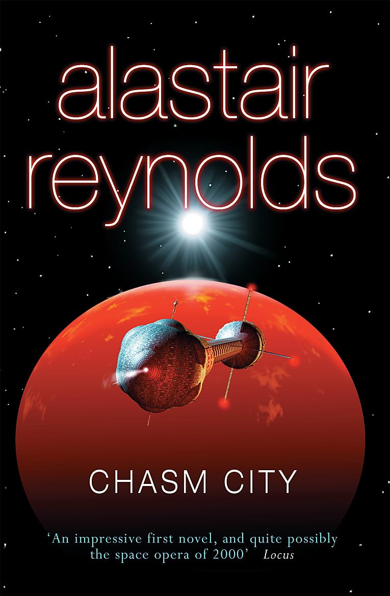 Chasm City by Alastair Reynolds
