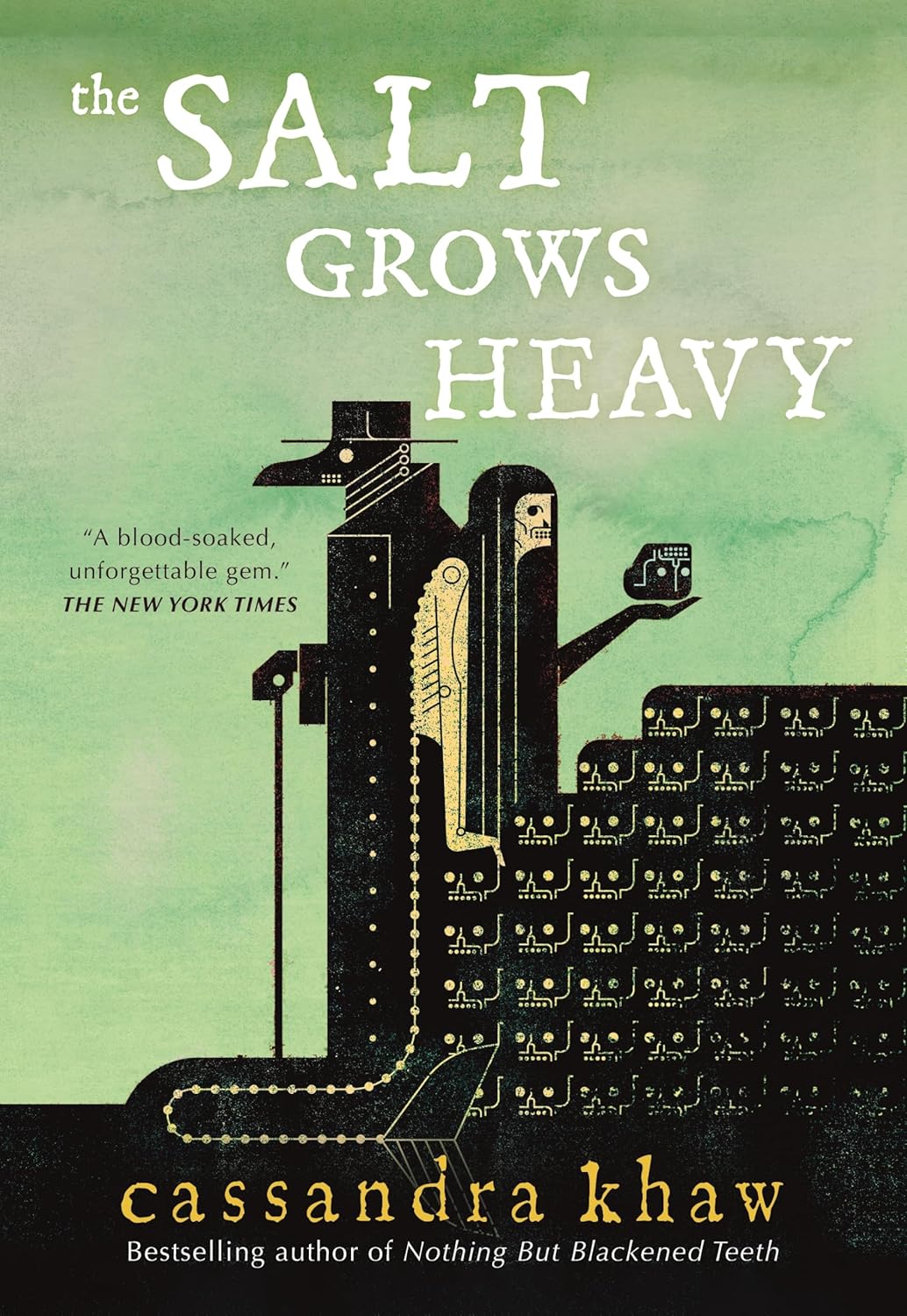 The Salt Grows Heavy by Cassandra Khaw