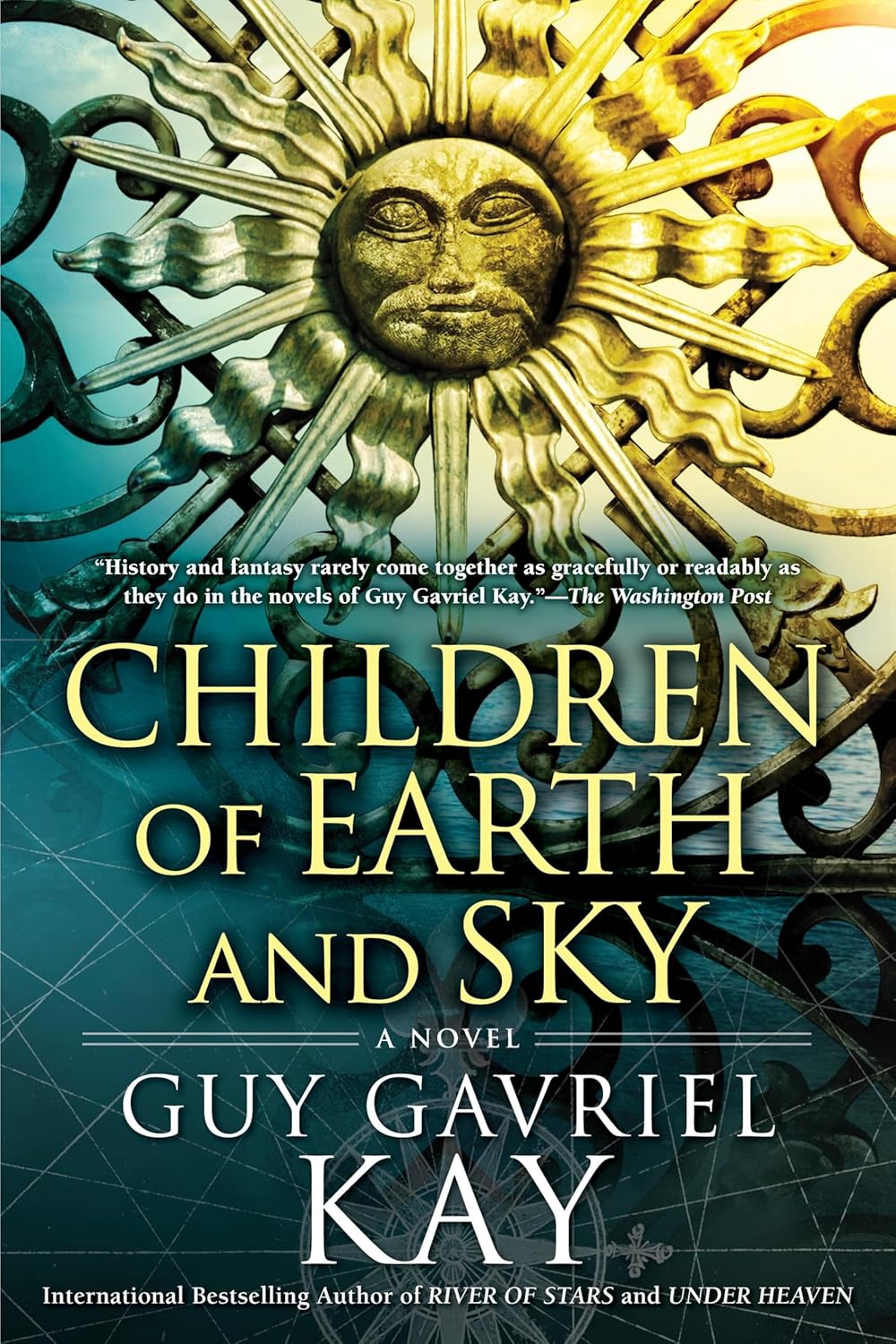 Children of Earth and Sky by Guy Gavriel Kay