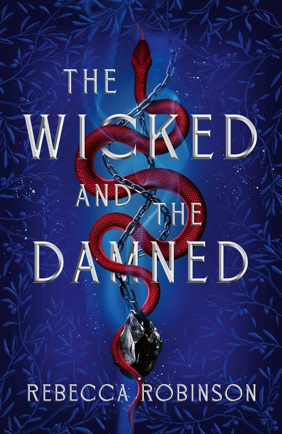 The Wicked and the Damned by Rebecca Robinson