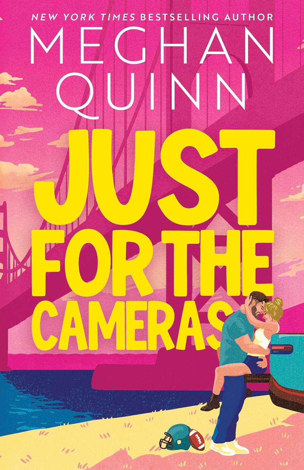 Just for the Cameras by Meghan Quinn