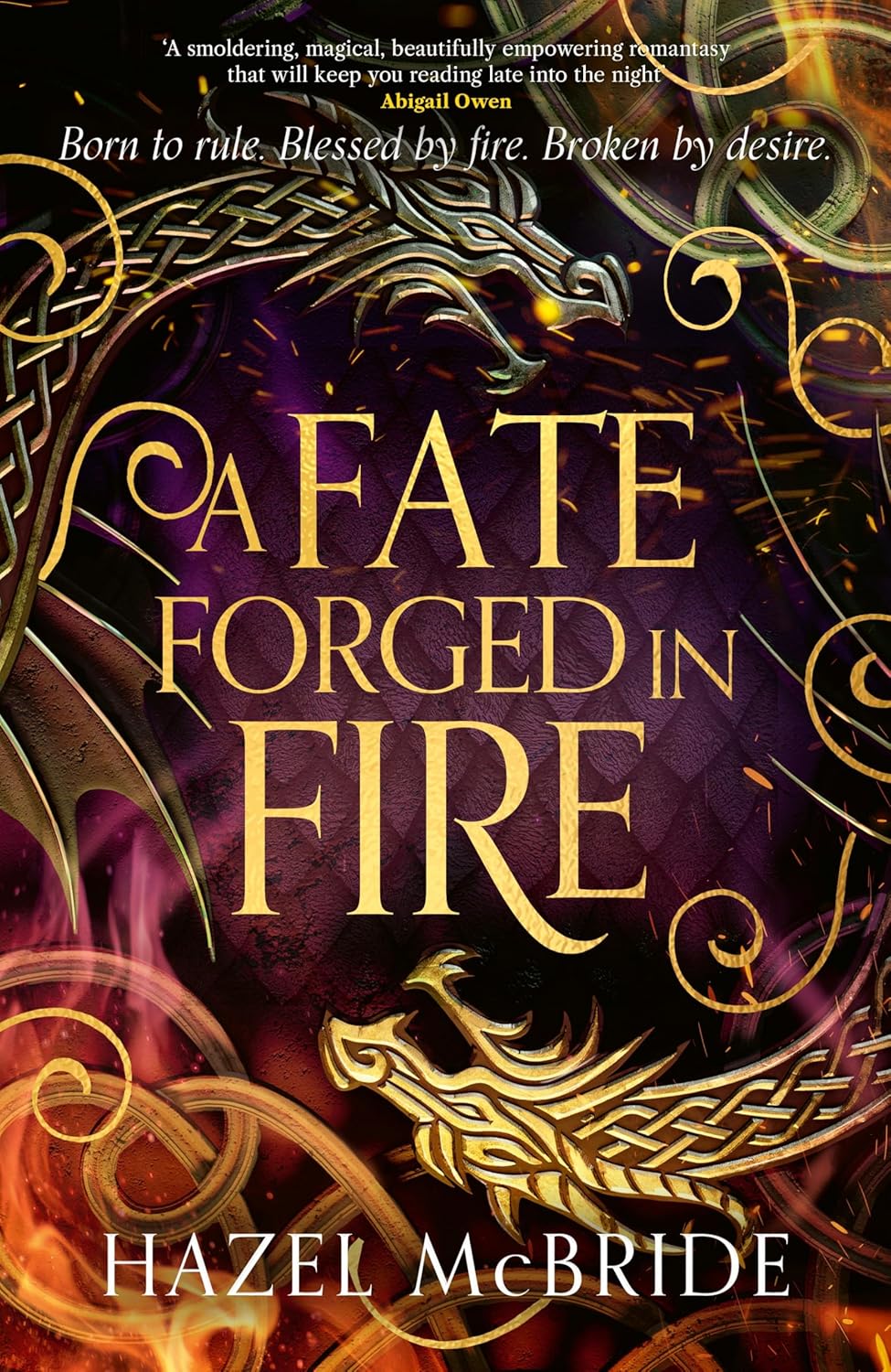 A Fate Forged in Fire by Hazel McBride