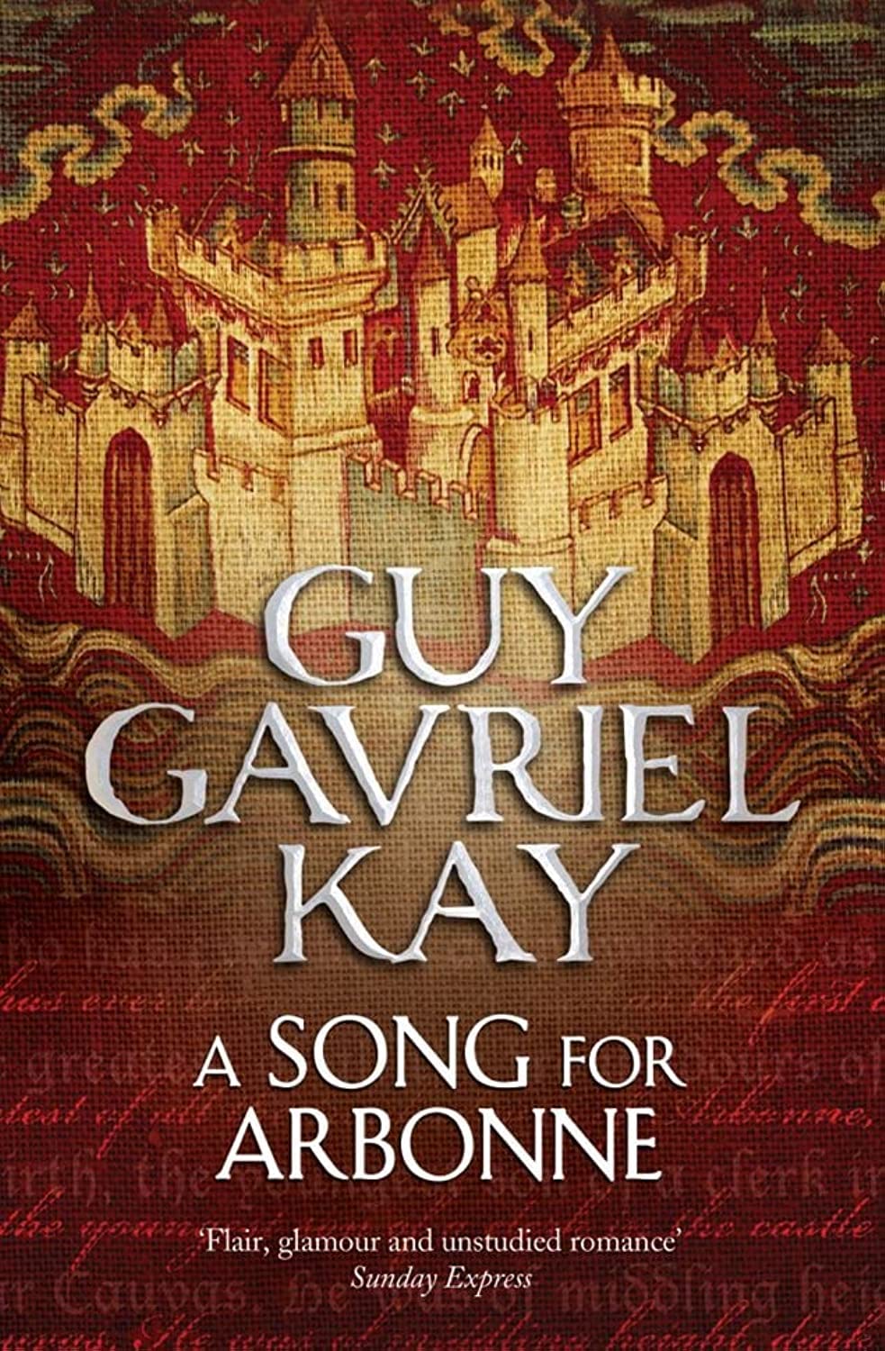 A Song for Arbonne by Guy Gavriel Kay