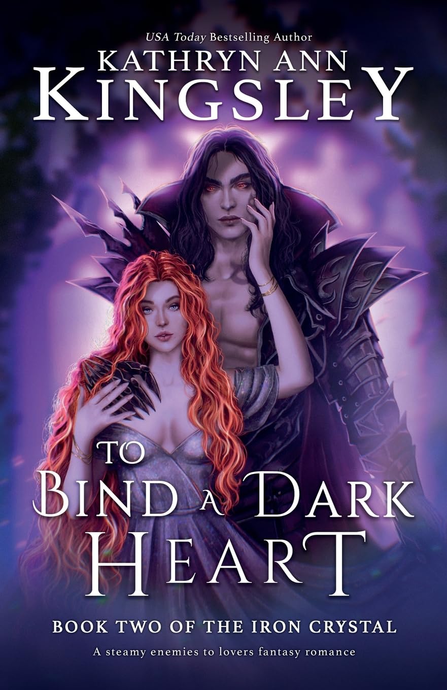 To Bind a Dark Heart by Kathryn Ann Kingsley