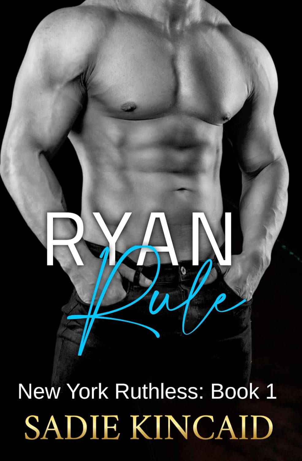 Ryan Rule by Sadie Kincaid