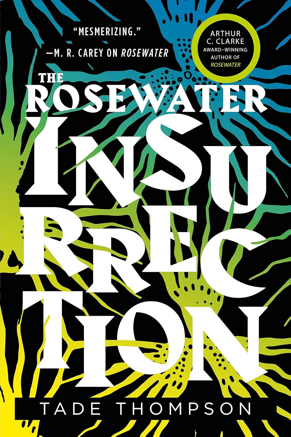 The Rosewater Insurrection by Tade Thompson