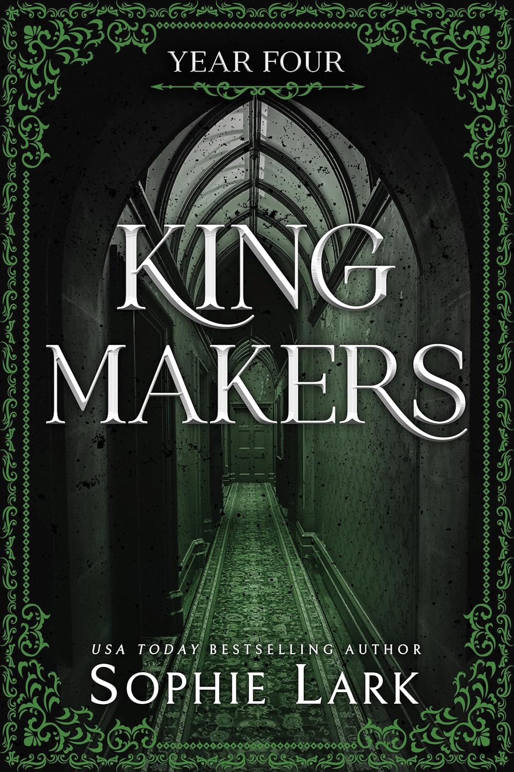 Kingmakers: Year Four by Sophie Lark