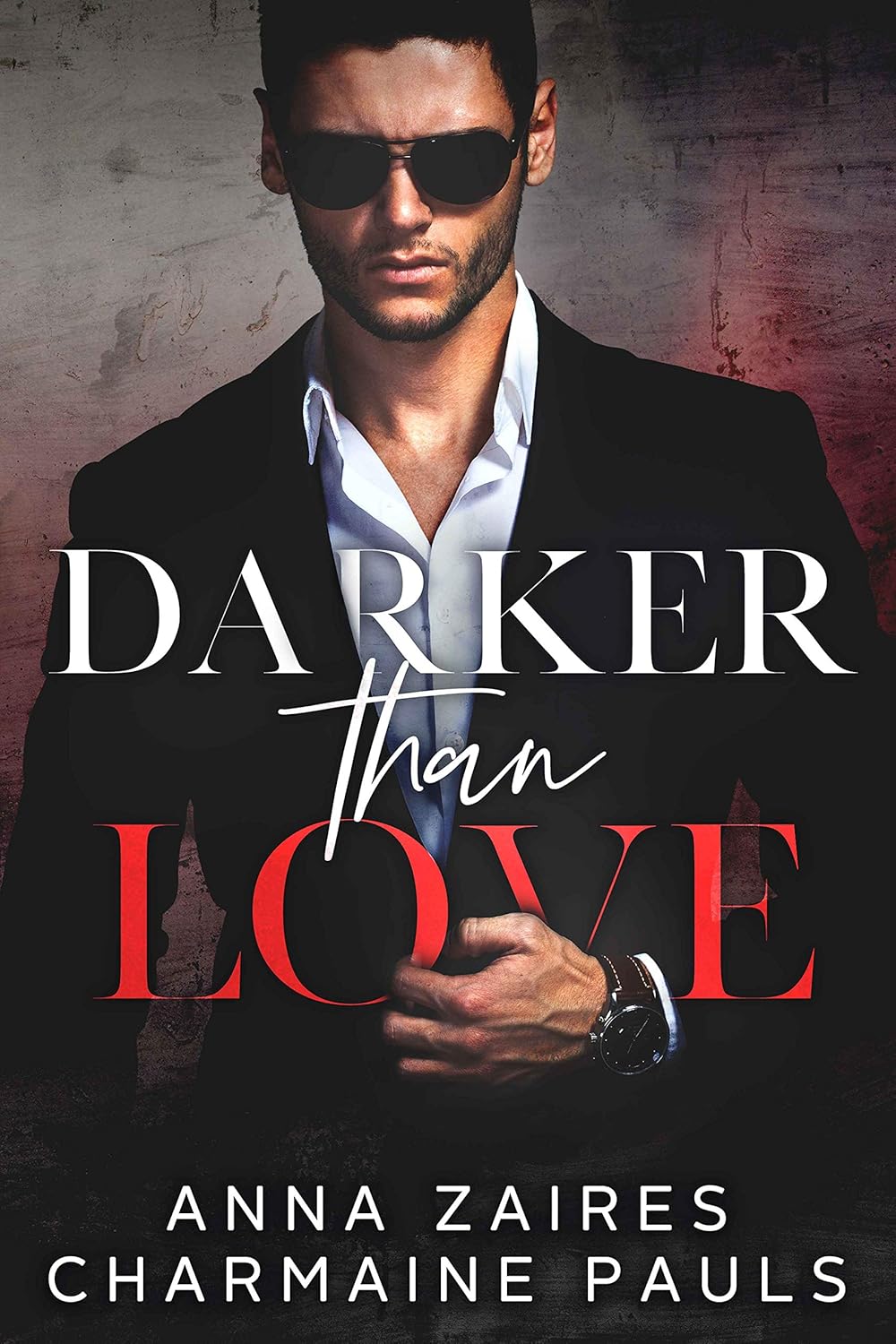 Darker Than Love by Anna Zaires and Charmaine Pauls