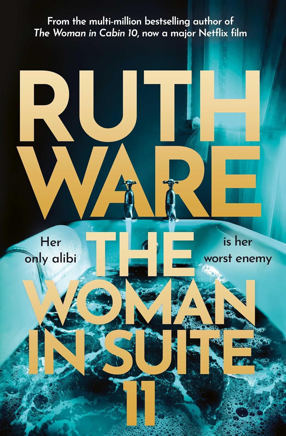 The Woman in Suite 11 by Ruth Ware
