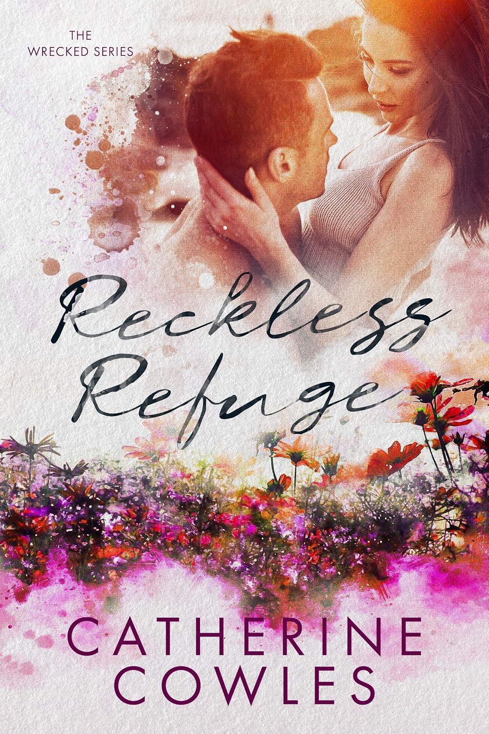 Reckless Refuge by Catherine Cowles