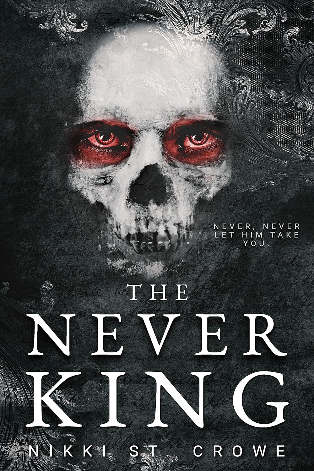 The Never King by Nikki St. Crowe