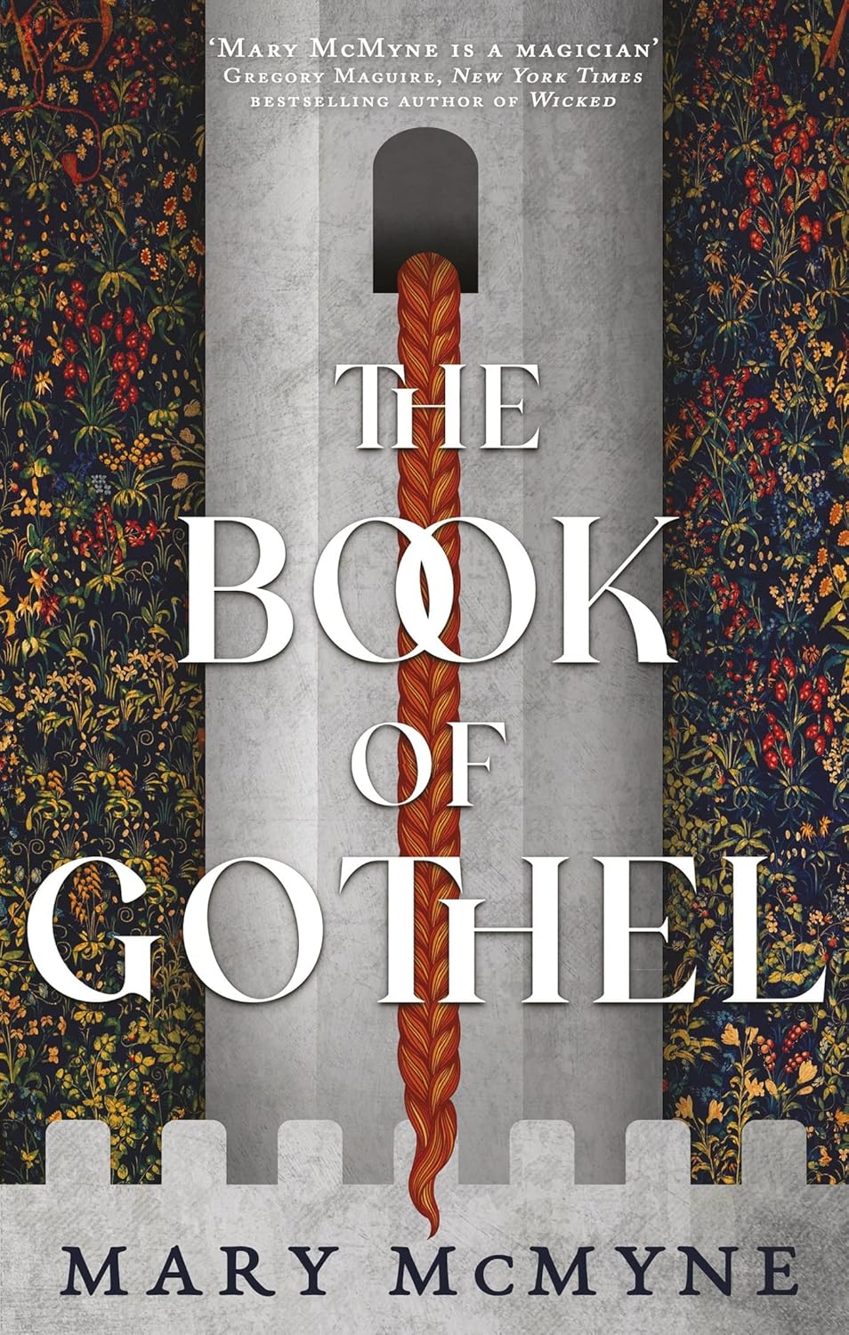The Book of Gothel by Mary McMyne