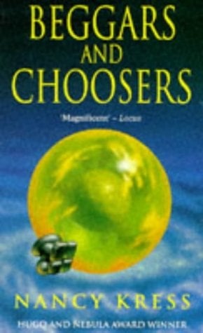 Beggars and Choosers by Nancy Kress
