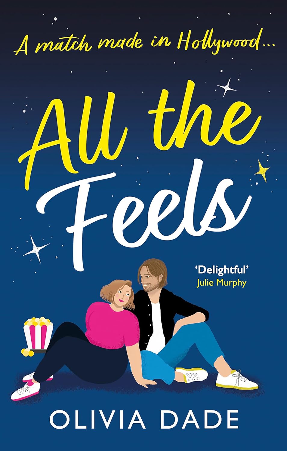 All the Feels by Olivia Dade