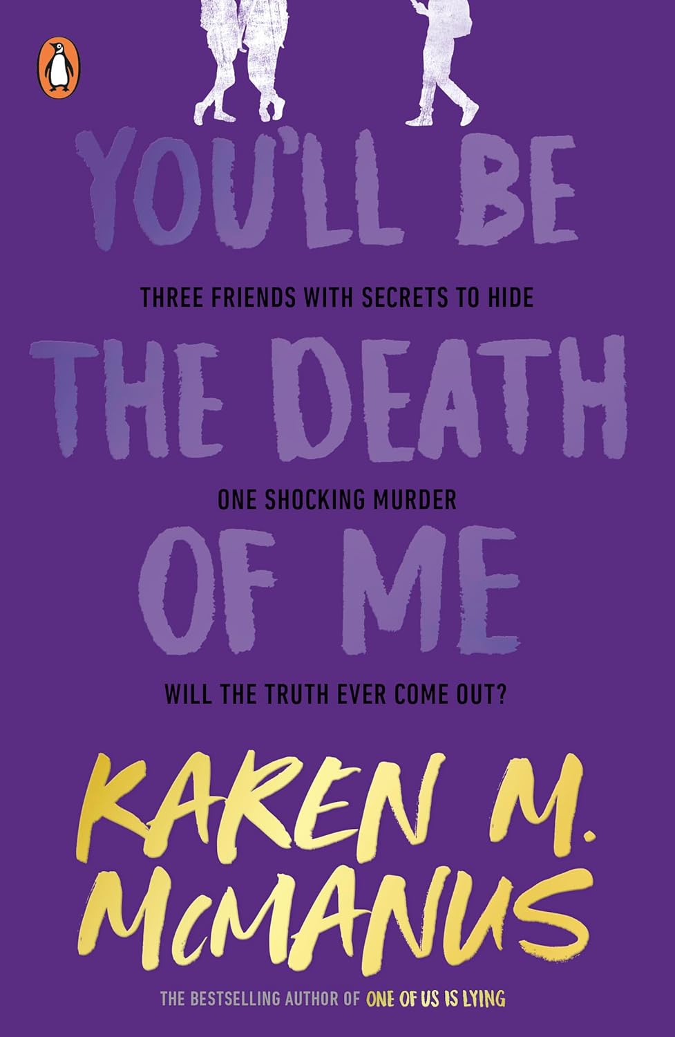 You’ll Be the Death of Me by Karen M. McManus