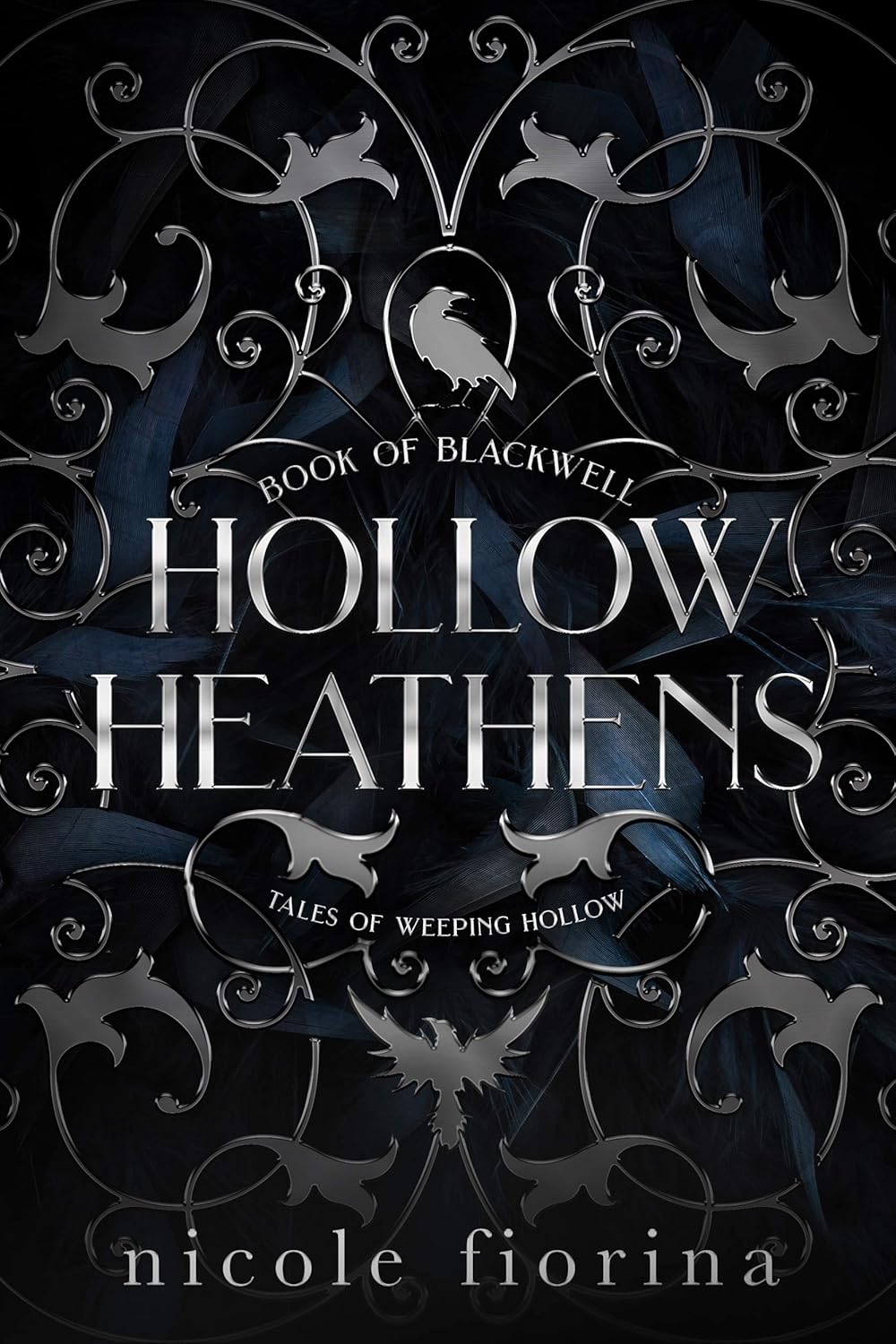 Hollow Heathens by Nicole Fiorina
