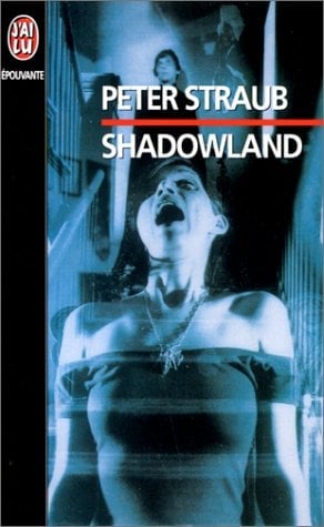 Shadowland by Peter Straub