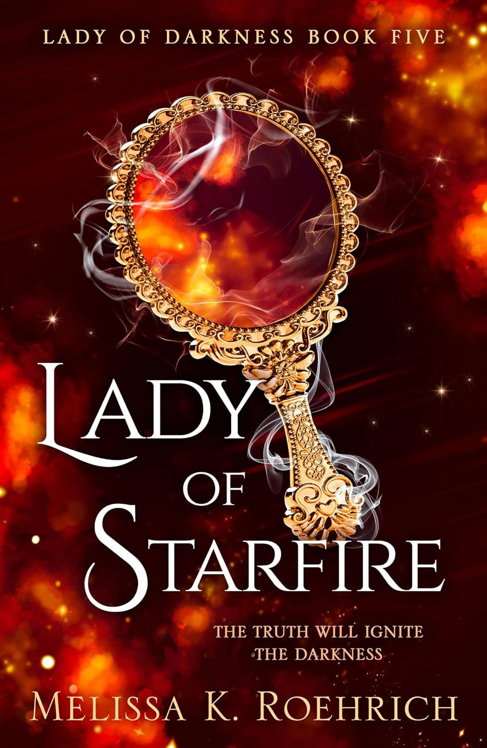 Lady of Starfire by Melissa K. Roehrich