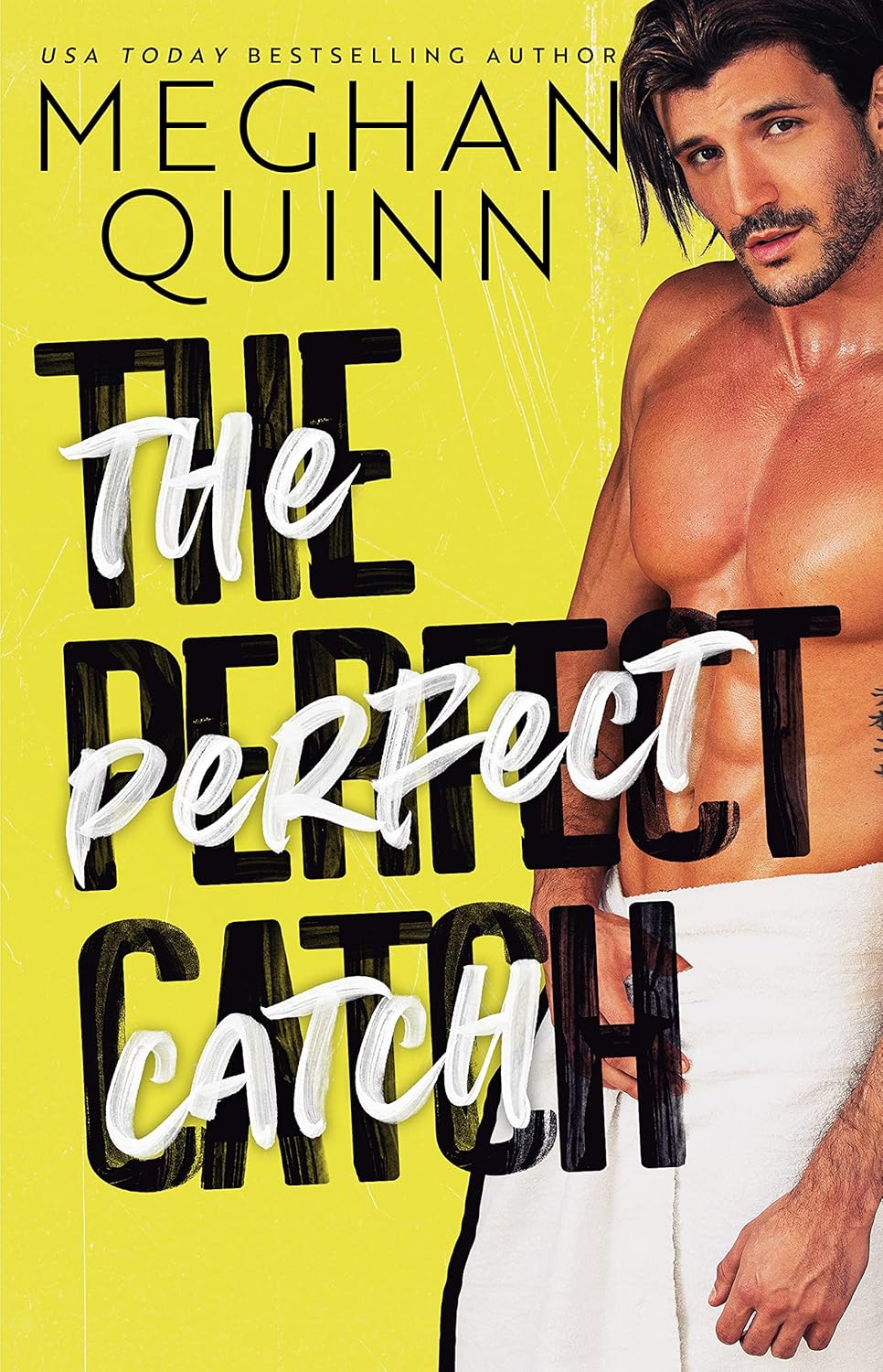 The Perfect Catch by Meghan Quinn